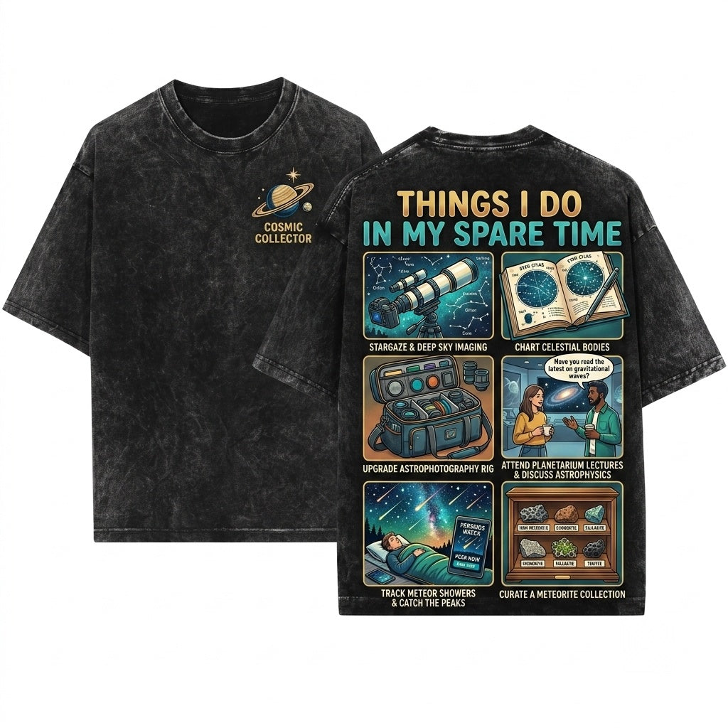 Things I Do In My Spare Time Stargazing Astronomy Lover Space Enthusiast Celestial Science Hobby Graphic Apparel Unisex Wash