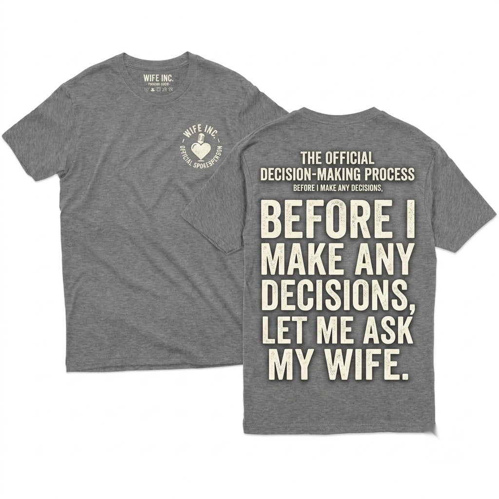 Let Me Ask My Wife Funny Husband Gift Ideas For Men Anniversary Unisex Wash T-Shirt