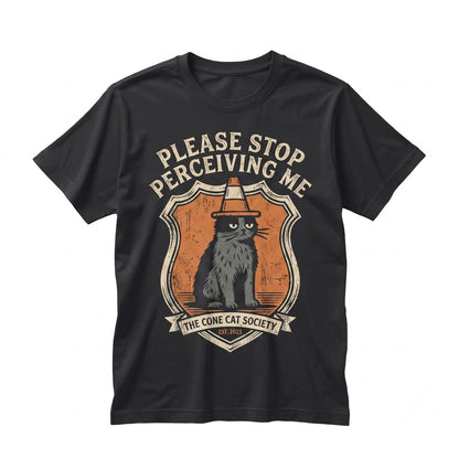 Please Stop Perceiving Me Funny Cat Embroidered Introvert Humor Cute Animal Gift Unisex TShirt