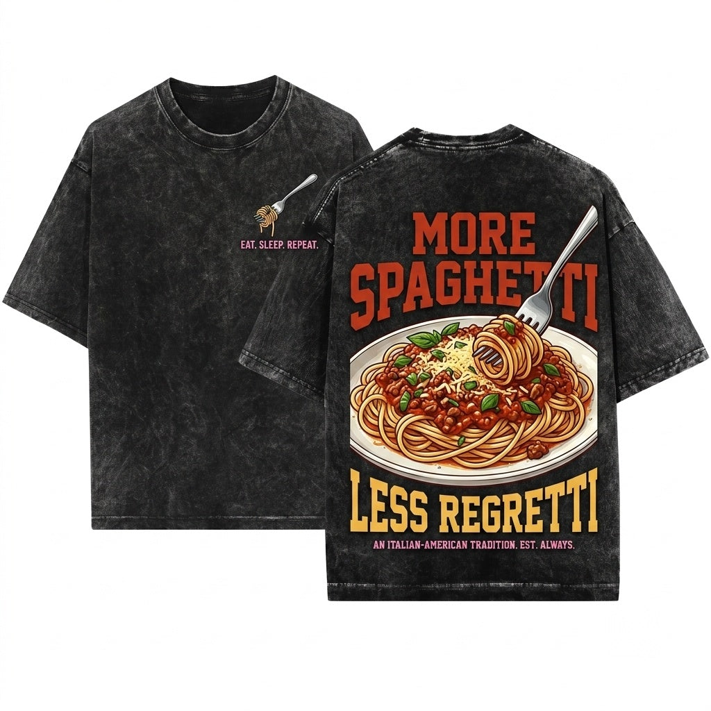 More Spaghetti Less Regretti Funny Retro Foodie Pasta Lover Graphic Unisex Wash T-Shirt
