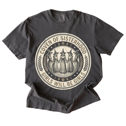 Girls Will Be Girls Witch Feminist Halloween Vintage Coven Spooky Season Gift Unisex TShirt