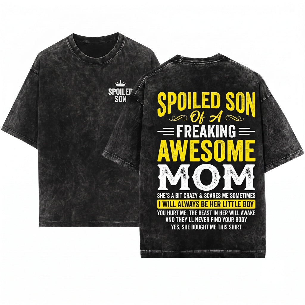 Mens Funny Im A Spoiled Son Novelty Birthday Present Unisex Wash T-Shirt