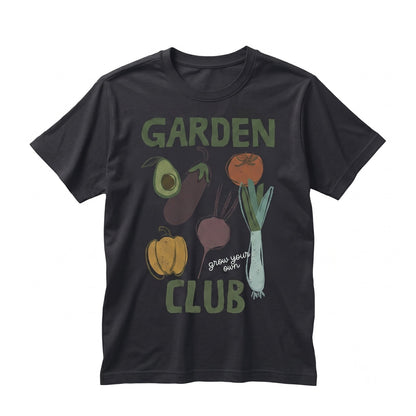 Garden Club Grow Your Own Veggie Graphic Plant Lover Gift Unisex TShirt