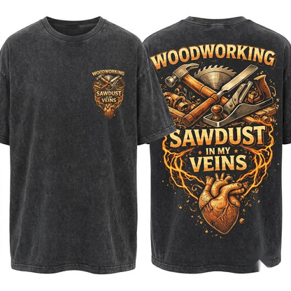 Funny Carpenter Sawdust Veins Woodworker Dad Shop Handyman Graphic Present Unisex Wash T-Shirt