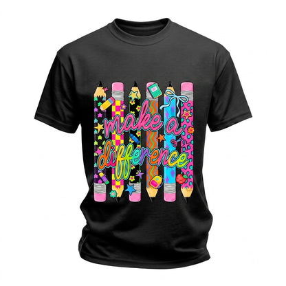 Make A Difference Teacher Back To School Colorful Pencil Student Inspirational Gift Unisex TShirt