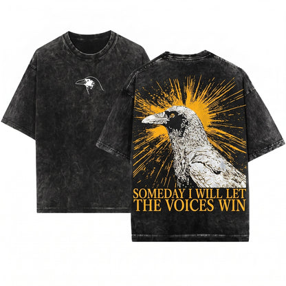 Someday I Will Let The Voices Win Crow Funny Vintage Japanese Graphic Aesthetic Raven Dark Humor Apparel Heavyweight Unisex Wash