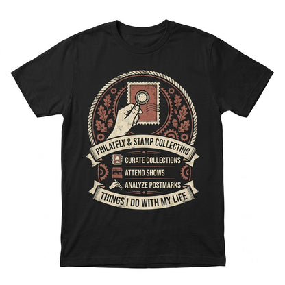 Humorous Philately Postage Stamp Collector Novelty Graphic Vintage Apparel Unisex TShirt