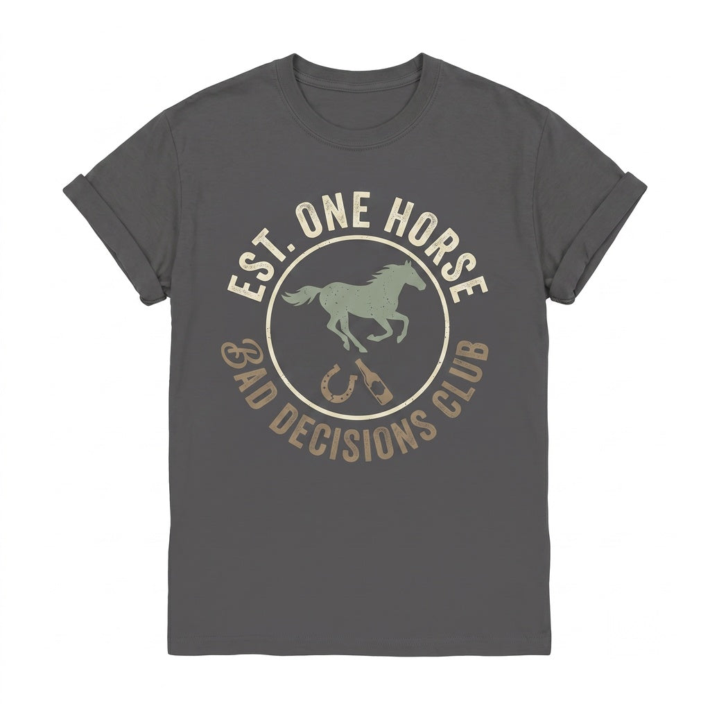 It Started With One Horse And Bad Decisions Funny Equestrian Riding Humor Western Farm Graphic Cotton Apparel Gift Unisex TShirt