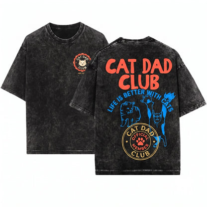 Cat Dad Club Gift Pet Parent Funny Lover Unisex Wash T-Shirt