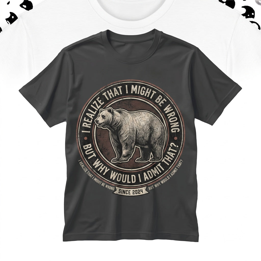 Realize That I Might Be Wrong Bear Funny Vintage Japanese Retro Graphic Unisex TShirt