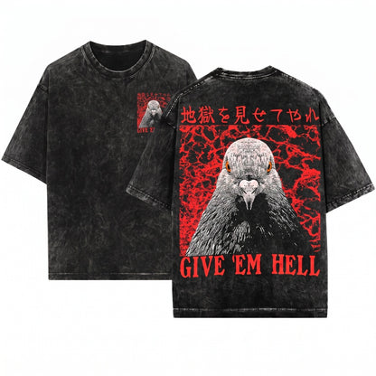 Give Em Hell Retro Japanese Pigeon Graphic Humorous Vintage Unisex Wash T-Shirt