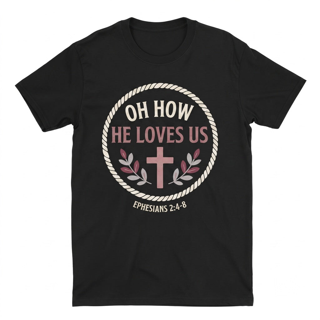 Oh how He Loves Us Boho Valentine Jesus Religious Christian Sweatshirt Unisex TShirt