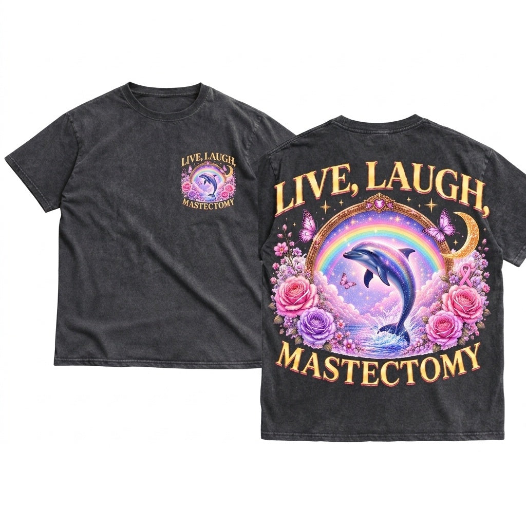 Live Laugh Mastectomy Funny Medical Humor Graphic Surreal Dolphin Breast Cancer Awareness Gift Cosmic Surgery Art Unisex Wash