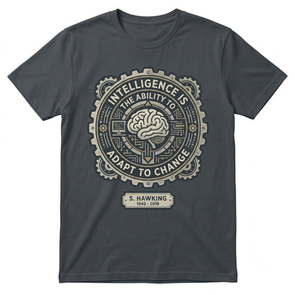 Stephen Hawking Intelligence Quote Physics Science Geek Nerd Birthday Gift Apparel Unisex TShirt