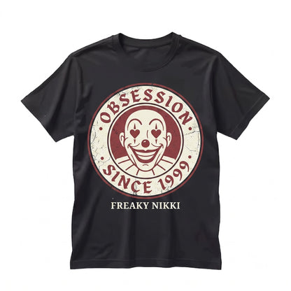 Im Your Freaky Nikki Horror Movie Graphic Slasher Creepy Vintage Obsession Unisex TShirt
