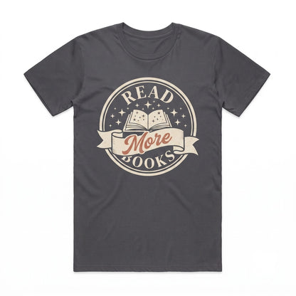 Read More Books Graphic Apparel Bookish Trendy Reader Gift Bookworm Unisex TShirt