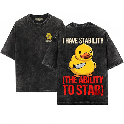 I Have Stability Funny Duck Embroidered Cute Meme Gift Unisex Wash T-Shirt