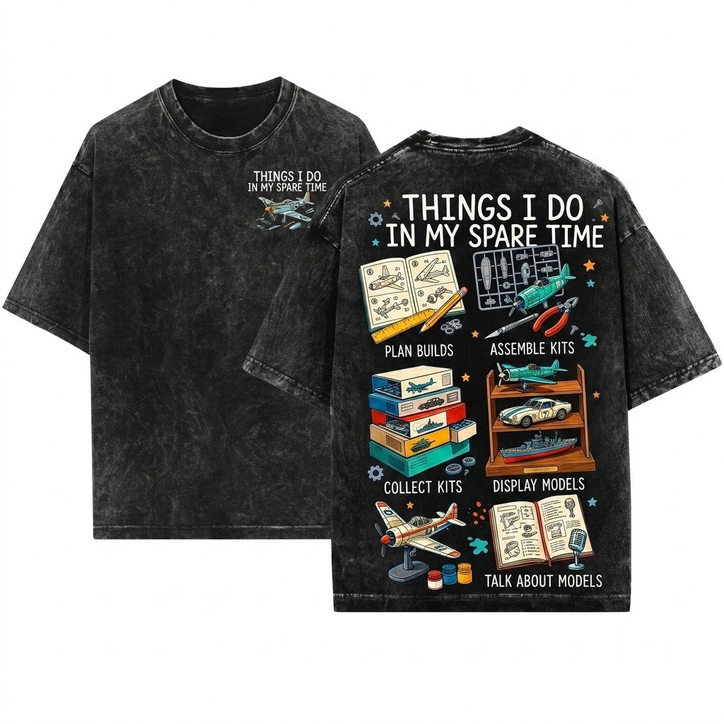 Things I Do In My Spare Time Scale Modeler Hobbyist Apparel Unisex Wash T-Shirt