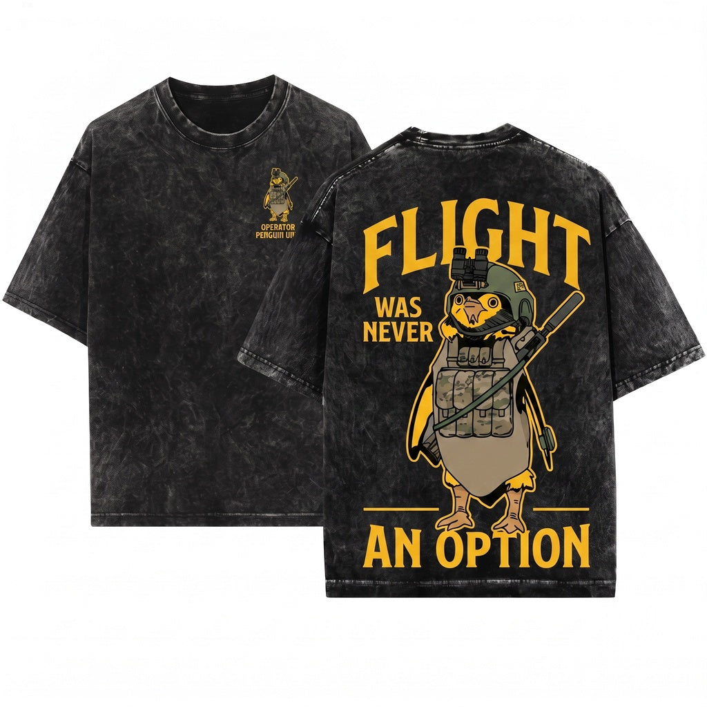 Flight Was Never An Option Tactical Armed Penguin Military Animal Meme Funny Gift For Him Unisex Wash T-Shirt