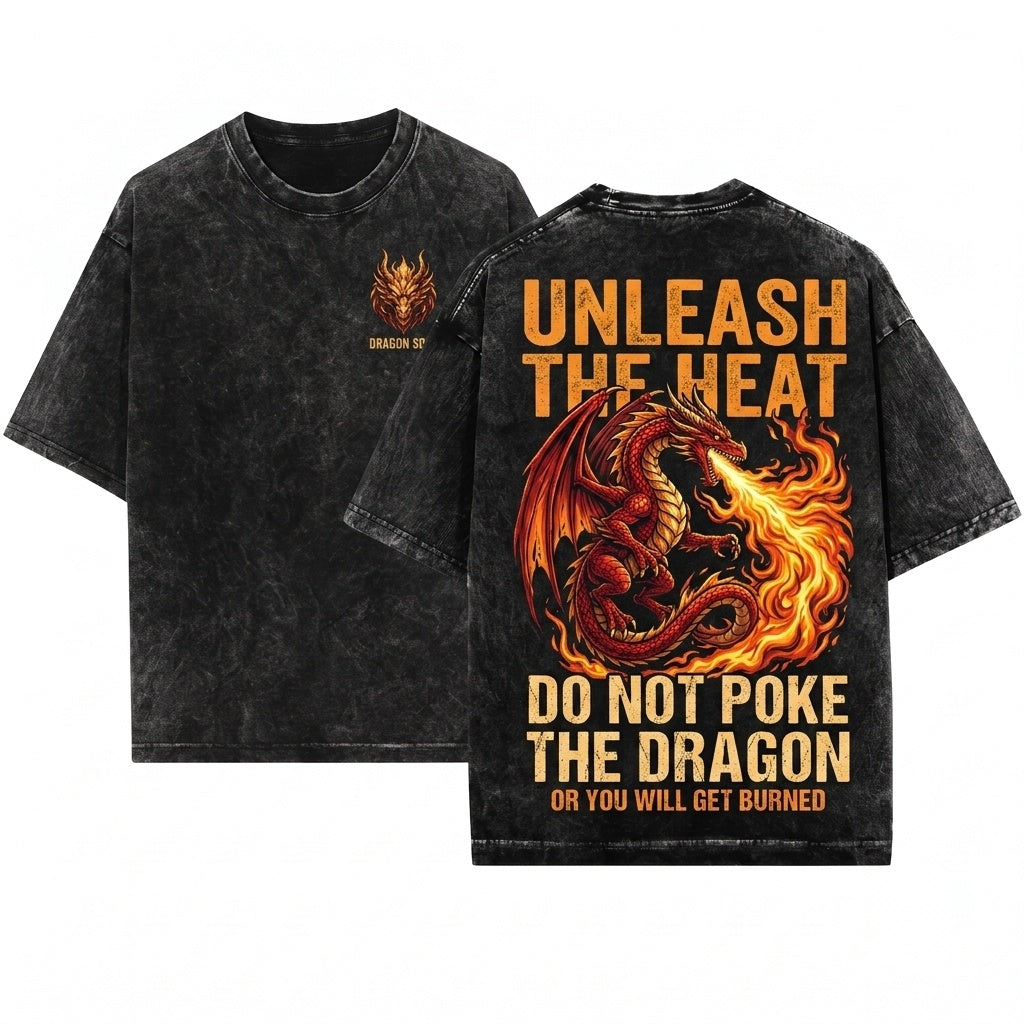 If You Cant Take Heat Do Not Poke Dragon Funny Saying Lovers Gift Spitfire Unisex Wash T-Shirt