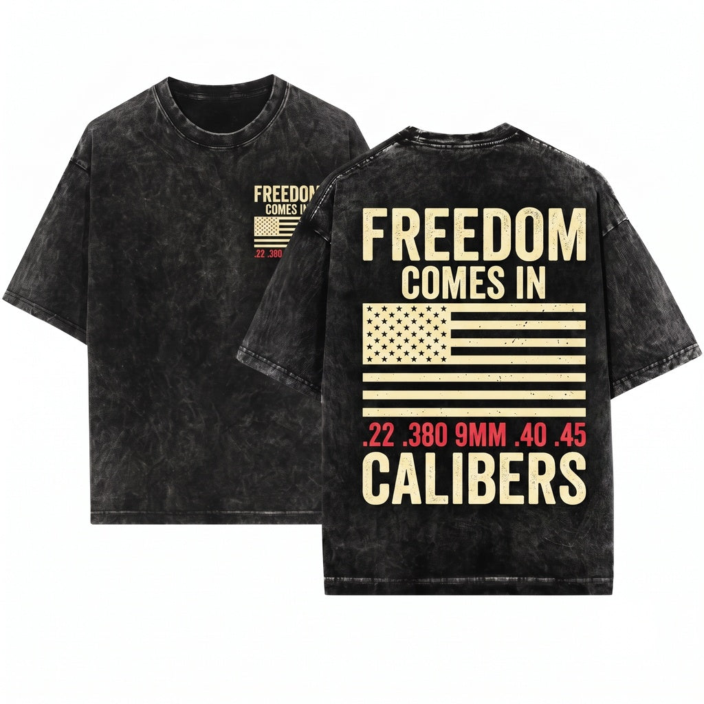 Freedom Comes In Many Calibers 2nd Amendment Patriotic USA Flag Pro Gun Rights Graphic Unisex Wash T-Shirt