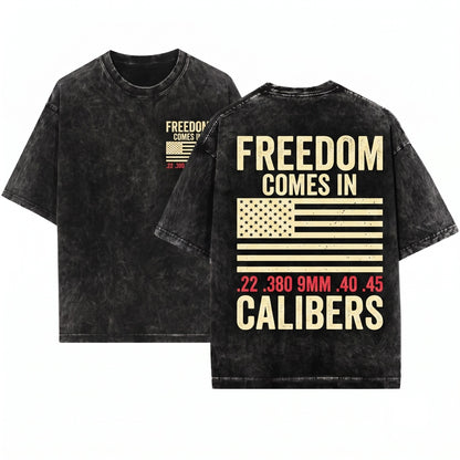 Freedom Comes In Many Calibers 2nd Amendment Patriotic USA Flag Pro Gun Rights Graphic Unisex Wash T-Shirt