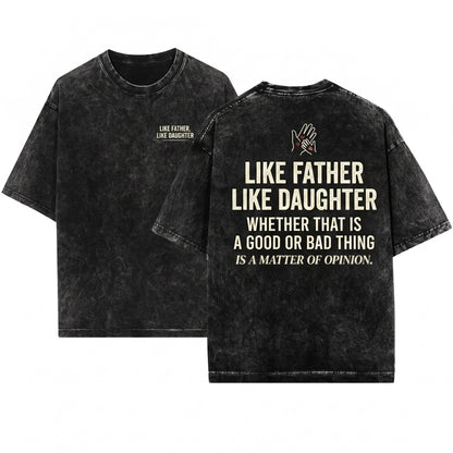 Funny Father Daughter Family Matching Gift Dad Him Christmas Fathers Day Unisex Wash T-Shirt
