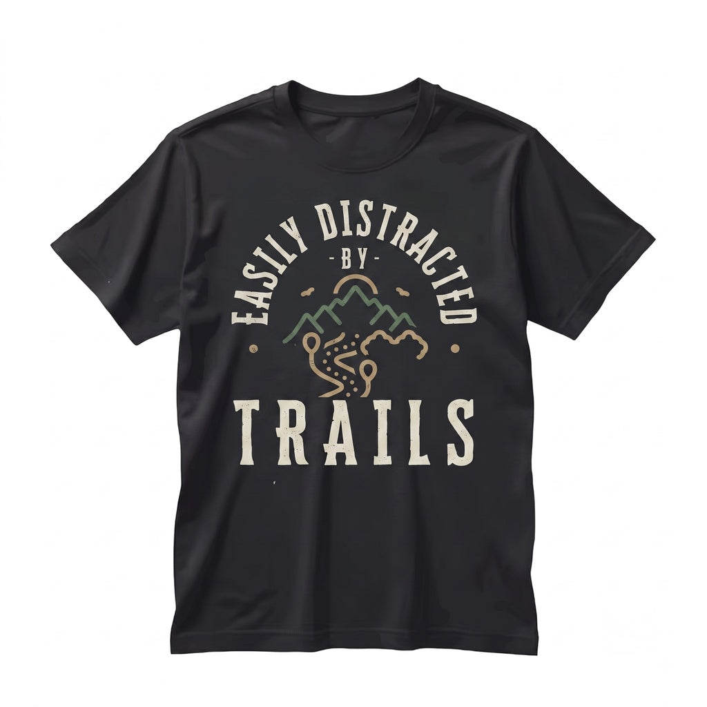 Easily Distracted by Trails Outdoor Hiking Nature Graphic Apparel Unisex TShirt
