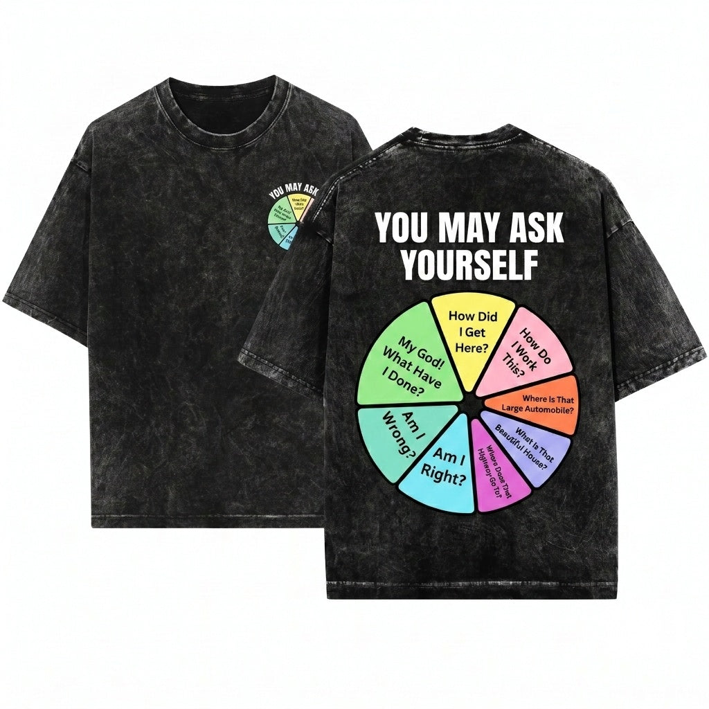 80s Retro Music Lyrics You May Ask Yourself Pie Chart Graphic New Wave Vintage Gift Fans Unisex Wash T-Shirt