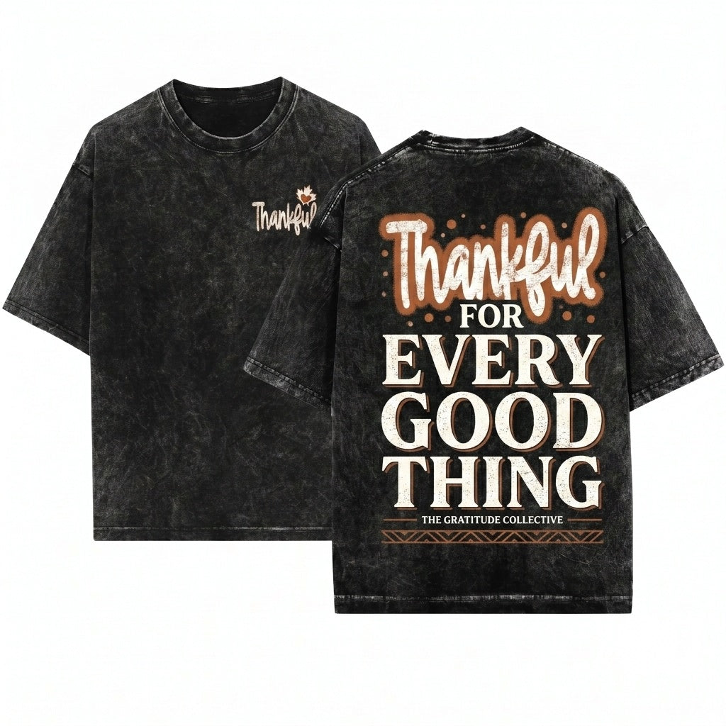 Thankful Thanksgiving Positivity Mental Health Vintage Garment Dyed Gift Unisex Wash T-Shirt