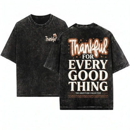 Thankful Thanksgiving Positivity Mental Health Vintage Garment Dyed Gift Unisex Wash T-Shirt