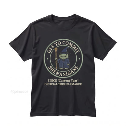 Off to Commit Shenanigans Wizard Frog Funny Tabletop RPG Embroidered Ren Faire Fantasy Gift Unisex TShirt