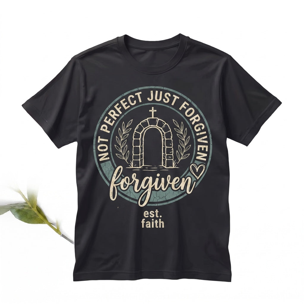 Not Perfect Just Forgiven Christian Jesus Lover Religious Faith Based Gift Unisex TShirt
