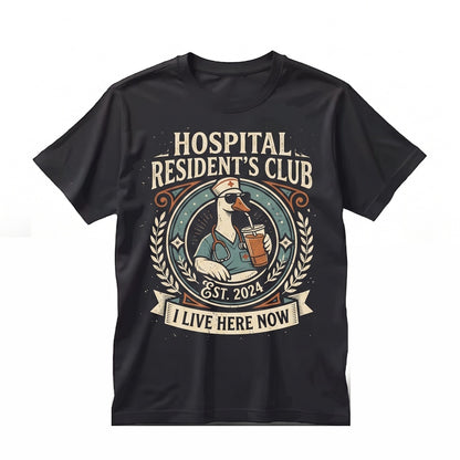 Funny Goose I Live Here Now Nurse Life Registered RN Humor Medical Grad Gifts Unisex TShirt