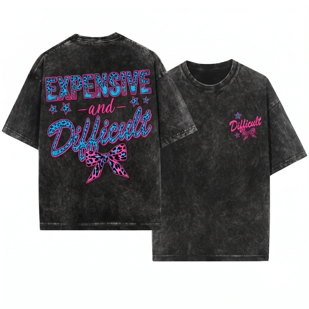Expensive Difficult Leopard Coquette Sassy Typography Trendy Feminine Funny Sarcastic Snarky Girl Graphic Unisex Wash T-Shirt