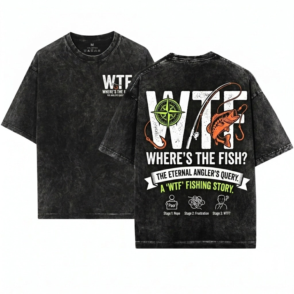 Mens Funny WTF Wheres The Fish Christmas Angler Dad Present Gift Unisex Wash T-Shirt