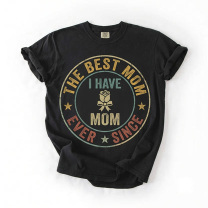 Best Mom Ever Funny First Mother’s Day Graphic Top, Sweet New Mama Family Apparel, Unisex TShirt