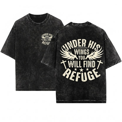 Under His Wings You Will Find Refuge Christian Jesus Gospel Faith Bible Verse Apparel Unisex Wash T-Shirt