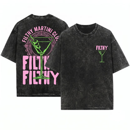 Filthy Martini Summer Cocktail Lover Bachelorette Party Funny Drinking Gift For Her Unisex Wash T-Shirt