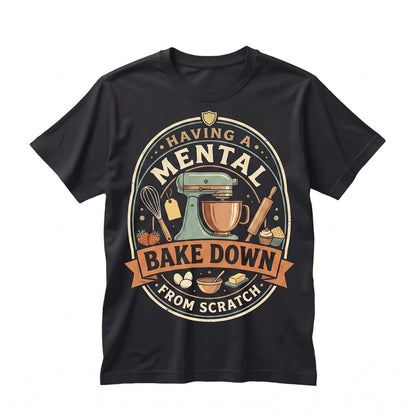 Mental Bake Down Retro Humor Baker Pastry Chef Graphic Apparel Unisex TShirt