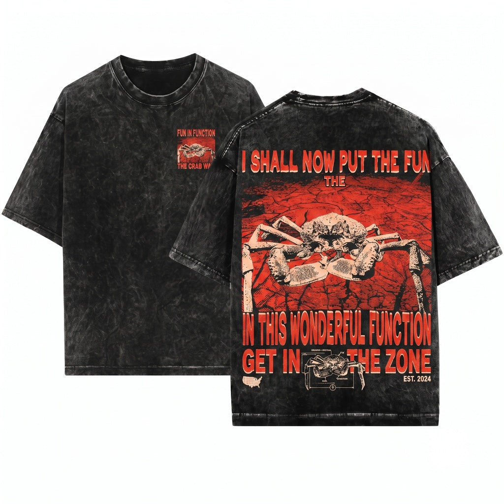 I Shall Now Put The Fun In This Wonderful Function Funny Vintage Crab Graphic Apparel Unisex Wash T-Shirt