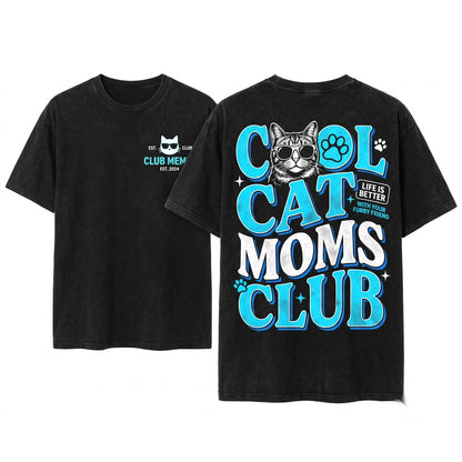 Cat Mom Social Club Cool Pet Parent Lover Gift Fur Mama Back Design Unisex Wash T-Shirt