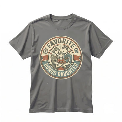Favorite Bonus Daughter Sweet Blended Family Gift Unisex TShirt