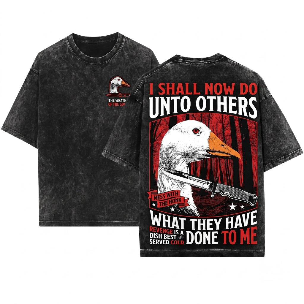 I Shall Now Do Unto Others Funny Vintage Japanese Goose Graphic Tee Apparel Unisex Wash T-Shirt