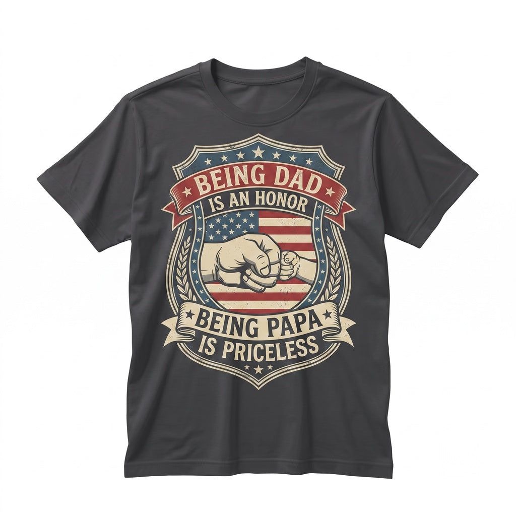 Being Dad Is An Honor Papa Priceless Dads American Flag Fathers Day Vintage Daddy Present Patriotic 4th Of July Unisex TShirt