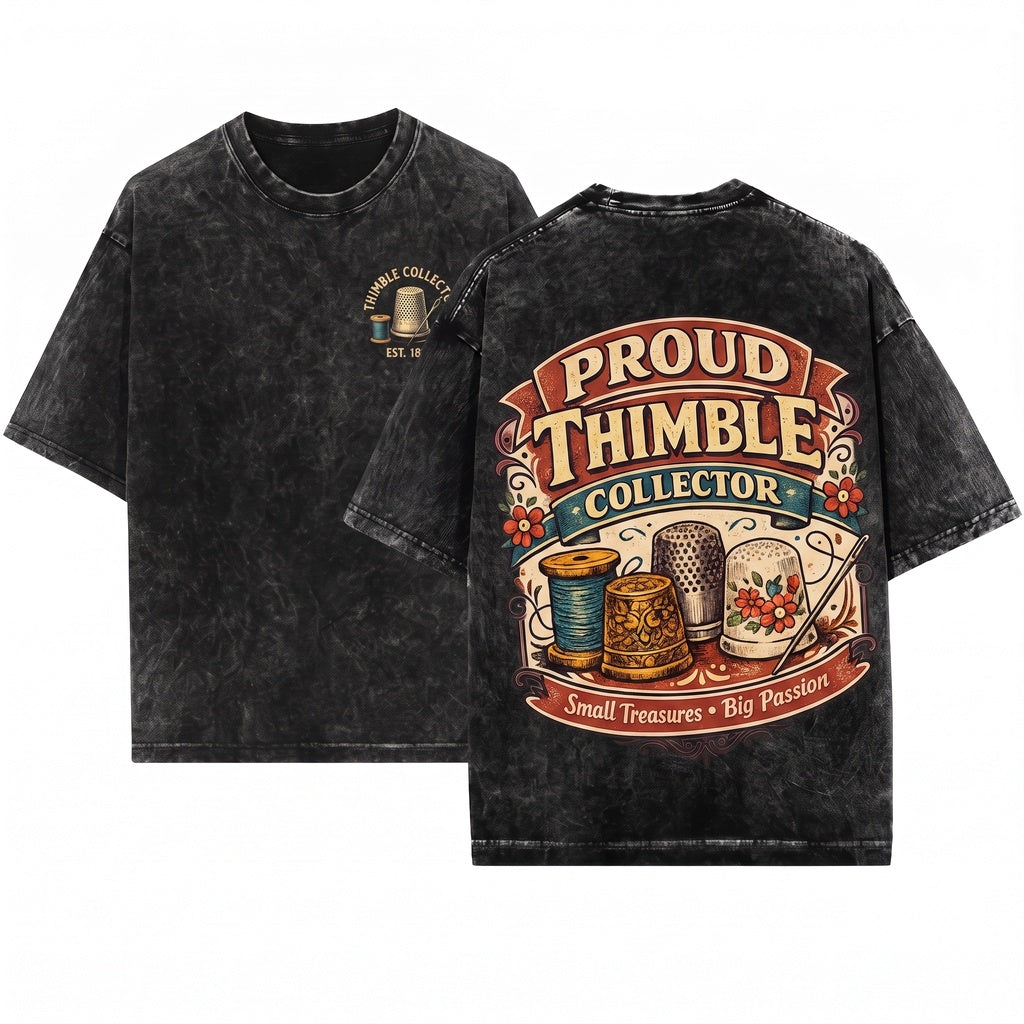 Proud Thimble Collector Vintage Sewing Graphic Design Unisex Wash T-Shirt