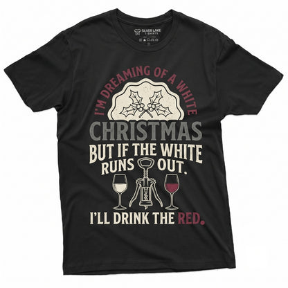 Dreaming Of A White Christmas Funny Holiday Party Costume Xmas Graphic Apparel For Him Her Unisex TShirt