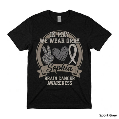 In May We Wear Gray Ribbon Brain Cancer Awareness Tumor Survivor Surgery Support Gift for Dad Unisex TShirt