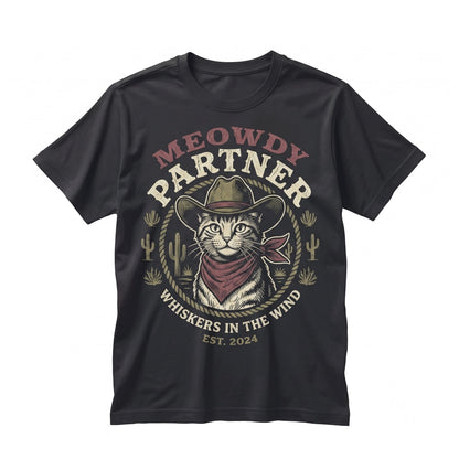 Meowdy Partner Funny Cowboy Cat Graphic Dad Gift Western Meme Unisex TShirt