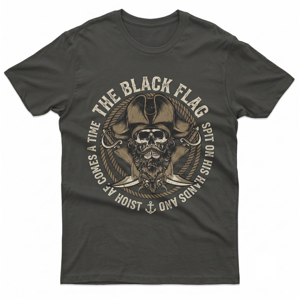 Funny Saying Pirate Black Flag Lover Gift Warrior Hoist For Him Dad Grandpa Unisex TShirt